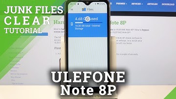 Delete Junk Files and Clean-Up Phone Memory - ULEFONE Note 8P