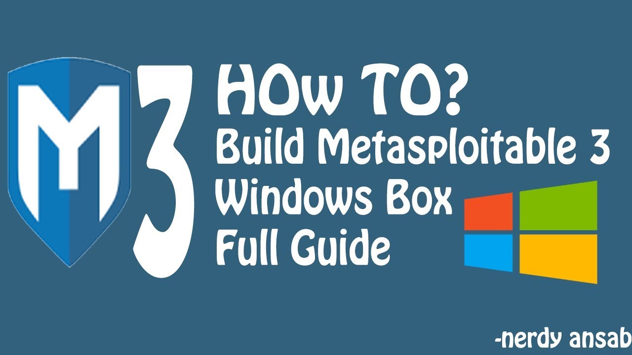 Build Metasploitable 3 Windows Box Full Guide Youtube