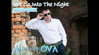 AlimkhanOV A. - We Go Into The Night (MegaMix) [italo-Disco]