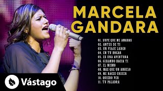 Top Mejores Canciones De Marcela Gandara - Música Cristiana