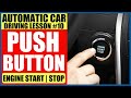 PAANO MAGDRIVE NG PUSH START BUTTON AUTOMATIC CAR | DRIVING LESSON #10