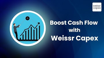 How to Maximize Your Capex Efficiency and Boost Cash Flow: Weissr Capex Reveals Exclusive Insights!