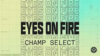 MSI 2022 | Champ Select | Eyes On Fire | Extended Version