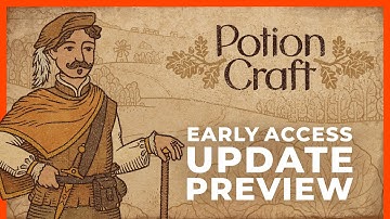 Potion Craft – Early Access Update Preview