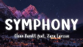 Symphony - Clean Bandit (feat. Zara Larsson) [Lyrics\/Vietsub]