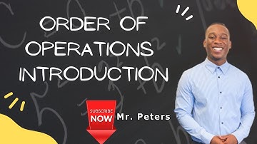 Introduction To Order Of Operations || Algebra-1 with Mr. Peters