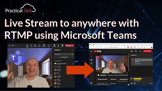 Live Stream to anywhere with RTMP using Microsoft Teams Customised Streaming screenshot 4