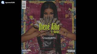 Jhené Aiko - Never Call Me (Audio) ft. Kurupt