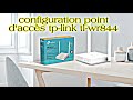 Configuration point d'accès TP-LINK TL-WR844Nكيفية ضبط نقطة الوصول بكل سهولة