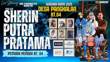 🔴LIVE STREAMING SEDEKAH BUMI DESA PANGKALAN RT. 04 || SHERIN PUTRA PRATAMA || PANGKALAN, 19 11 2025
