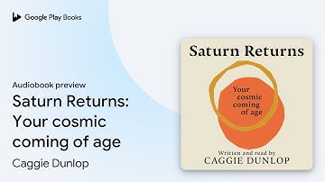 Saturn Returns: Your cosmic coming of age by Caggie Dunlop · Audiobook preview