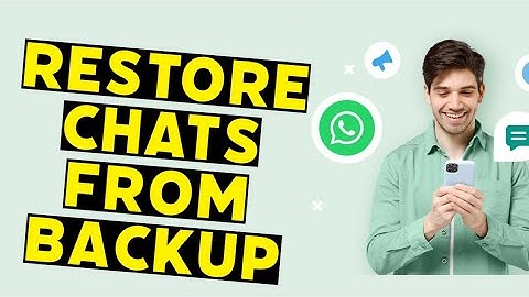 How to Restore WhatsApp Chats from Backup 2025?