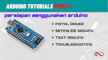 Persiapan Menggunakan Arduino Nano //Let