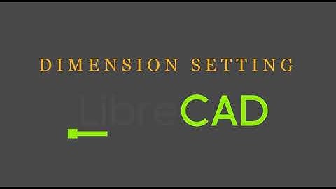 Dimension Setting - LibreCAD