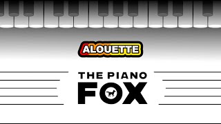 Alouette - Beginner Piano Tutorial