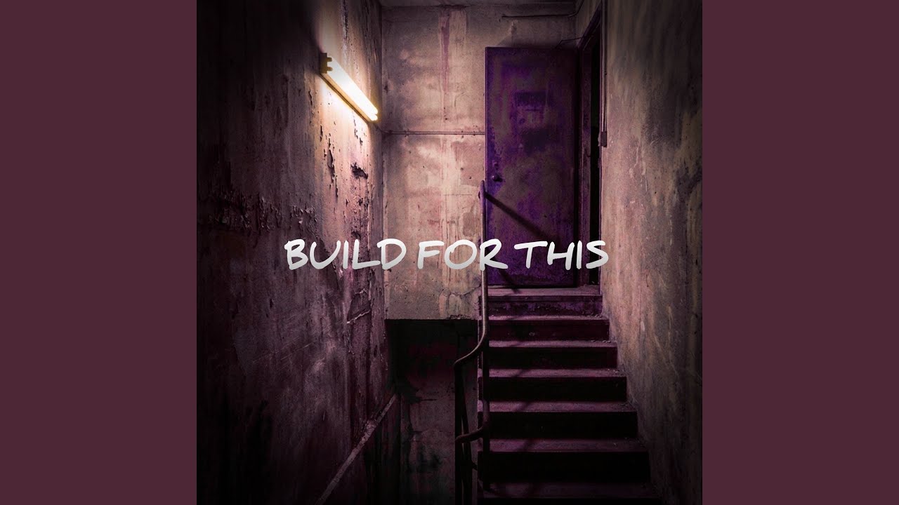 Watch BUILD FOR THIS on YouTube Watch BUILD FOR THIS on YouTube
