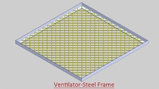 Ventilator-Steel Frame (Video Tutorial) SolidWorks