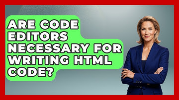 Are Code Editors Necessary for Writing HTML Code? | Simple HTML Studio News