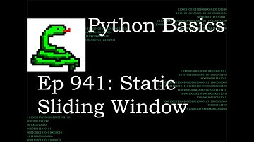 Python Basics Tutorial Static Sliding Window Algorithm Question