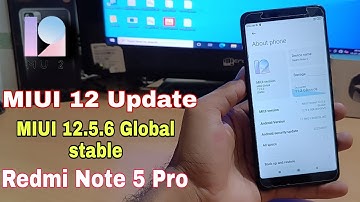 MIUI 12 global stable update ! Redmi Note 5 Pro Android 11 ! MIUI 12.5.6 Update 🥰😘
