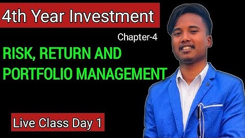 Risk, Return and Portfolio Management // BBS 4th year Investment // Chapter 4 // Formula //