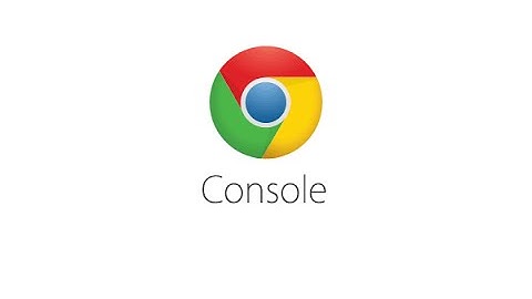 Chrome Developer Tools Console