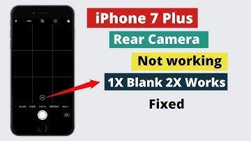 iPhone 7 Plus Rear Camera 1X Blank Fix! Back camera 1x not working but 2x working fix.