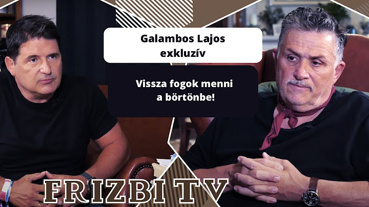 Galambos Lajos exkluzív: Vissza fogok menni a börtönbe!