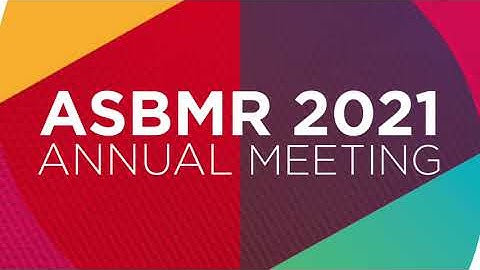ASBMR 2021 Annual Meeting Mobile App and Platform