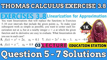 Thomas Calculus || Exercise 3.8 || Question 5-10 || Linearization for approximation || Calculus 3.8