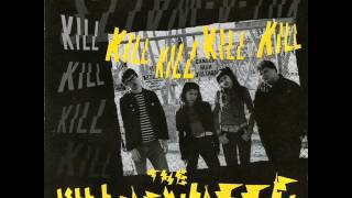 The Kill-A-Watts - Kill Kill Kill Kill 7