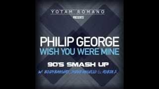 Wish You Were My Love (Yötam Romano 90's Smash-Up) [FULL DL IN DESCRIPTION]