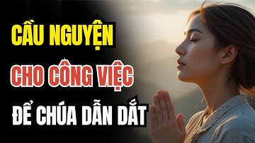 ĐẶT CHÚA LÊN HÀNG ĐẦU TRONG CÔNG VIỆC: Lời Cầu Nguyện Buổi Sáng Cho Sự Khôn Ngoan & Thành Công🙏