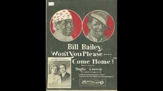 Bill Bailey, Won't You Please Come Home? - Arthur Collins (1902) chords
