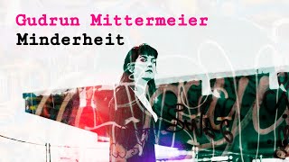 GUDRUN MITTERMEIER &quot;Minderheit&quot; (Official Video)