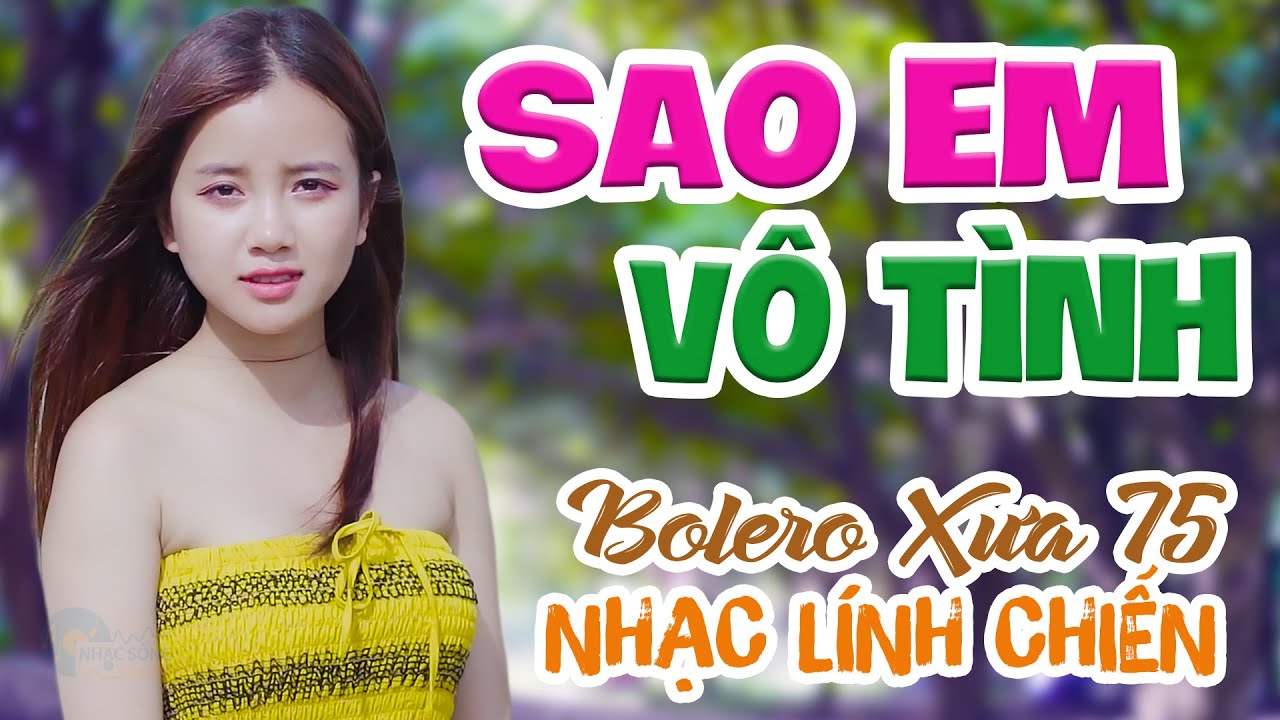 Sao Em Nỡ Vô Tình, ĐỪNG BỎ ANH MÀ ĐI - LK Bolero Nhạc Vàng ĐẶC BIỆT 1001 Bài Nhạc Lính 1975