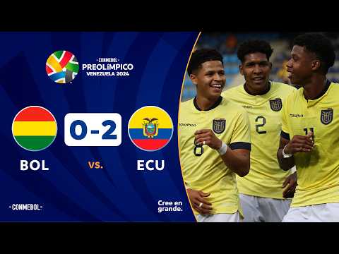 BOLIVIA vs. ECUADOR [0-2] | RESUMEN | CONMEBOL PREOLÍMPICO | FASE PRELIMINAR