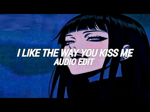 ARTEMAS - I Like The Way You Kiss Me [edit audio]