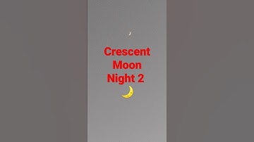Update 2... Crescent Moon in the sky..video#Shorts.