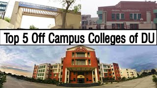 Top 5 Off Campus Colleges of Delhi University| DU admission 2019|