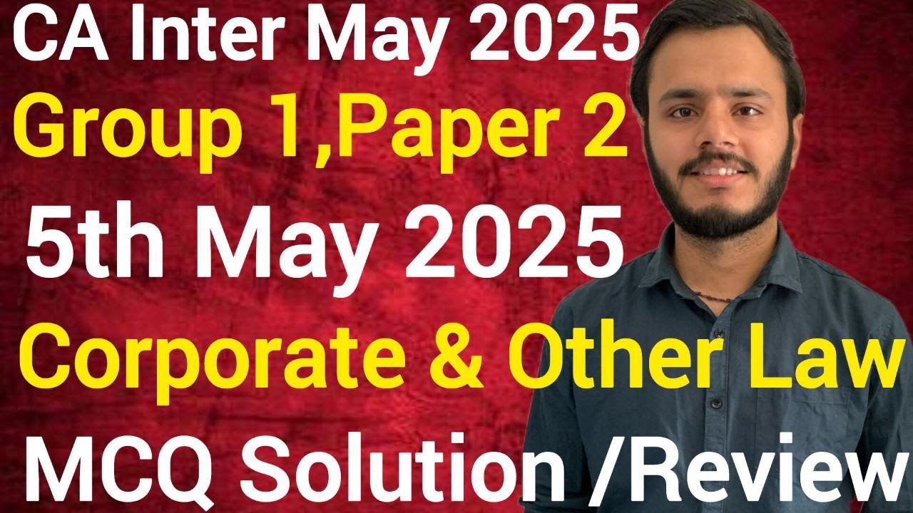 ca inter may 2025 law paper mcq solution|ca inter may 2025 group 1st ...