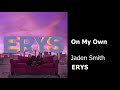 Jaden Smith - On My Own (CLEAN) BEST ON YOUTUBE