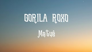 Matuê - GORILA ROXO (Letra/Lyrics) 🦍🟣