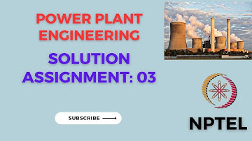 NPTEL Power Plant Engineering Assignment 3 Solution July-Dec 2023
