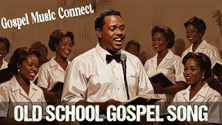 Gospel Music Connect🙏The Old Gospel Music Albums You Need to Hear Now🙏Black Gospel Hits Of All Time