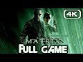 Matrix path of neo gameplay walkthrough full game 4k 60fps no commentary