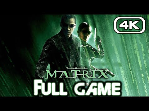 MATRIX PATH OF NEO Gameplay Walkthrough FULL GAME (4K 60FPS) No Commentary