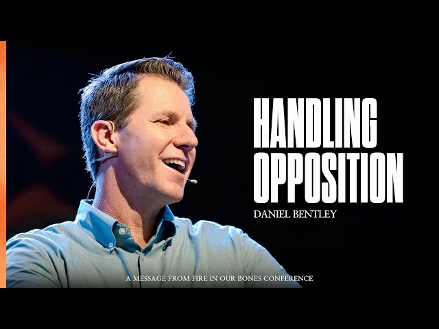 Handling Opposition - Daniel Bentley class=