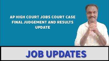 AP HIGH COURT JOBS COURT CASE FINAL JUDGEMENT AND RESULTS UPDATE