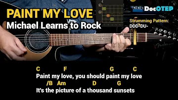 Paint My Love - Michael Learns to Rock (Easy Guitar Chords Tutorial with Lyrics)